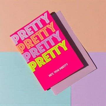 Hey you, pretty